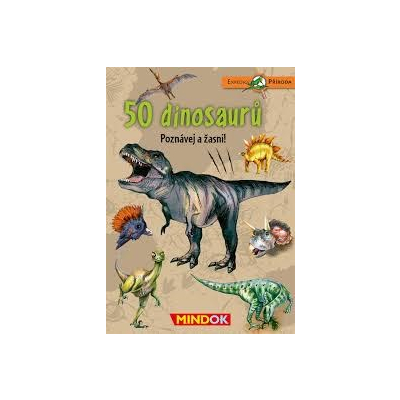 Expedice příroda: 50 dinosaurů Mindok Mindok