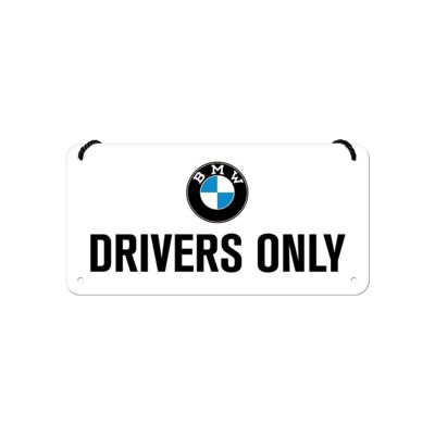 Závěsná cedule - BMW Drivers Only Nostalgic-Art Nostalgic-Art